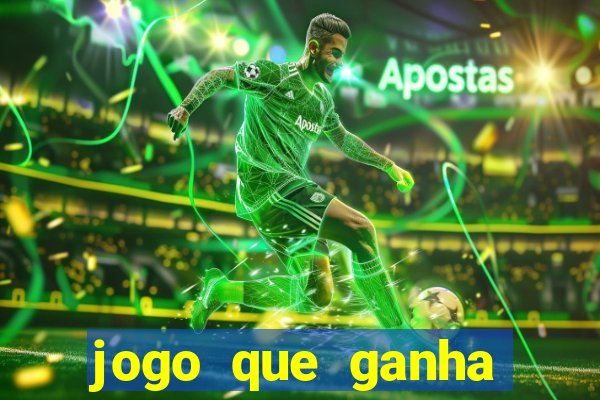 jogo que ganha dinheiro sem pagar nada